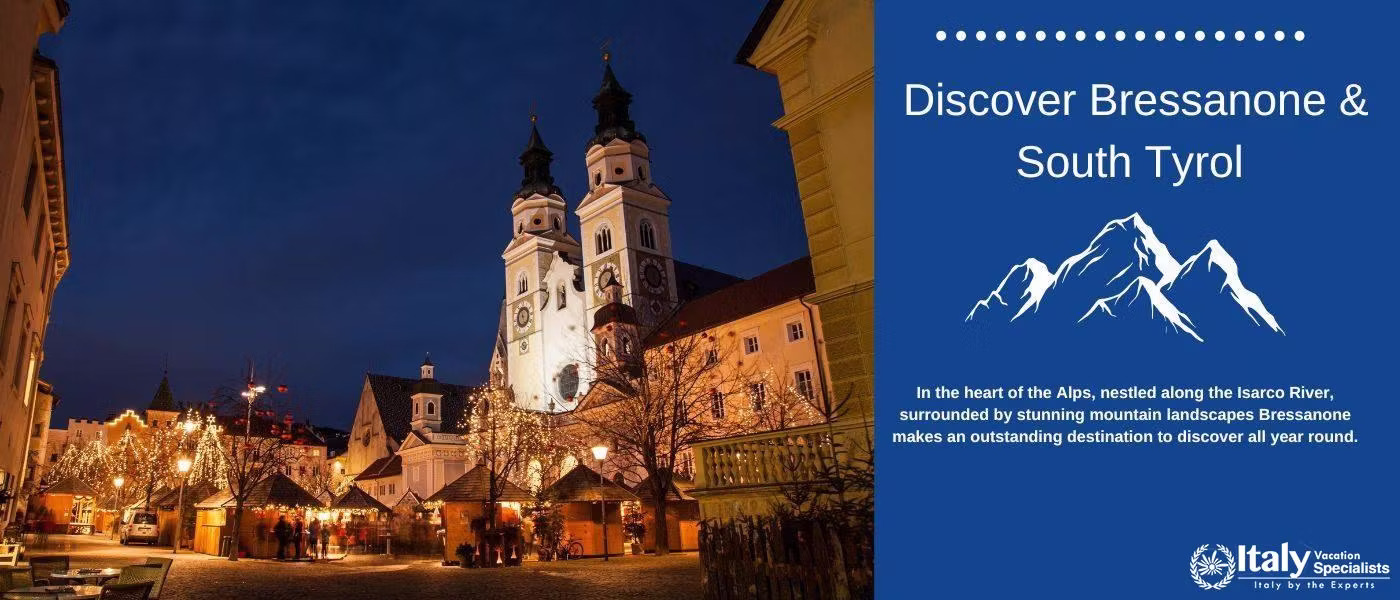 Discover Bressanone with Italy Vacation Specialists 