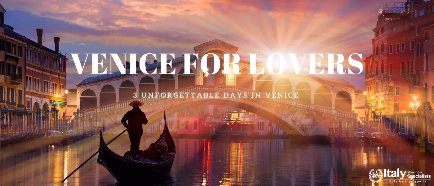 Venice Weekend for Lovers